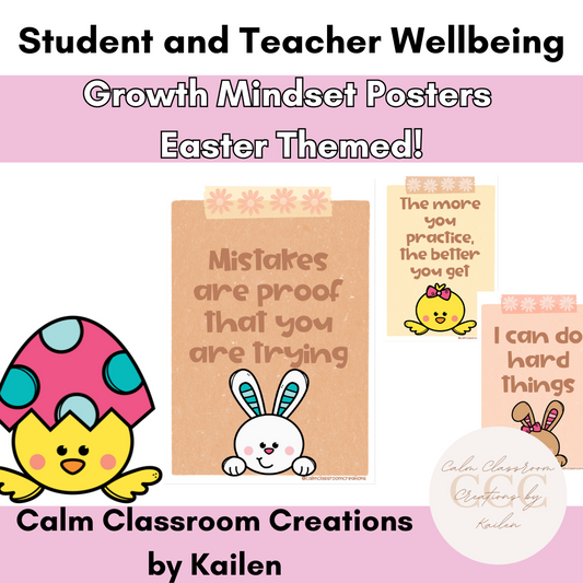 Student and Teacher Wellbeing | Growth Mindset Posters | Easter Themed!