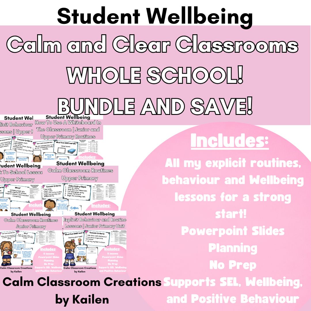 Whole School Calm & Clear Classrooms BUNDLE (F–6)