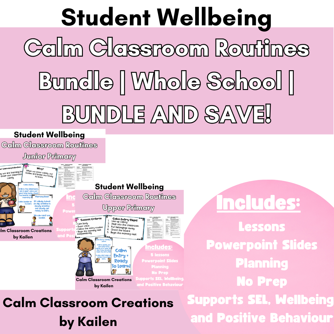 Calm Classroom Routines BUNDLE – Junior & Upper Primary (F–6)